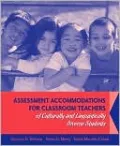 Assessment Accommodations for Classroom Teachers of Culturally and Linguistically Diverse Students
