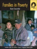 Families and Poverty: Volume I in the ''Families in the 21st Century Series''