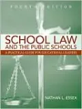 School Law and the Public Schools: A Practical Guide for Educational Leaders