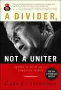 Divider, Not a Uniter: George W. Bush and the American People, the 2006 Election and Beyond
