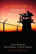 The New Culture of Prison Violence