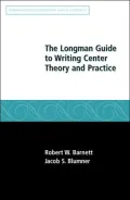 The Longman Guide to Writing Center Theory and Practice