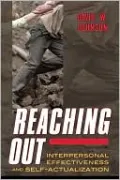 Reaching Out: Interpersonal Effectiveness and Self-Actualization