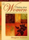 Thinking about Women: Sociological Perspectives on Sex and Gender