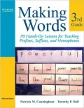 Making Words Third Grade: 70 Hands-on Lessons for Teaching Prefixes, Suffixes, and Homophones