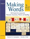 Making Words: Second Grade: 100 Hands-On Lessons for Phonemic Awareness, Phonics and Spelling