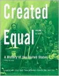Created Equal, Volume I: A History of the United States: To 1877