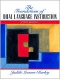 The Foundations of Dual Language Instruction