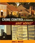 Crime Control in America: What Works?
