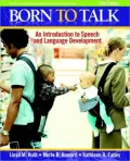 Born to Talk: An Introduction to Speech and Language Development