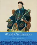 World Civilizations: The Global Experience, Volume 2