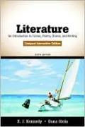 Literature: An Introduction to Fiction, Poetry, Drama, and Writing, Compact Interactive Edition