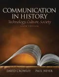 Communication in History: Technology, Culture, Society
