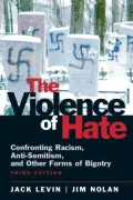The Violence of Hate: Confronting Racism, Anti-Semitism, and Other Forms of Bigotry
