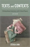 Texts and Contexts: Writing About Literature with Critical Theory
