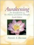 Awakening: An Introduction to the History of Eastern Thought