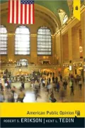 American Public Opinion: Its Origins, Content, and Impact