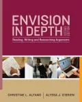 Envision in Depth: Reading, Writing, and Researching Arguments - 2nd Edition
