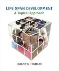 Life Span Development: A Topical Approach