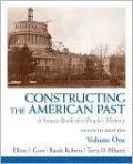 Constructing the American Past: A Source Book of a People's History, Volume 1