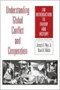 Understanding Global Conflict and Cooperation: An Introduction to Theory and History