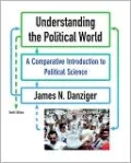 Understanding the Political World: A Comparative Introduction to Political Science