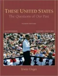 These United States: The Questions of Our Past, Concise Edition, Volume 2