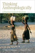 Thinking Anthropologically: A Practical Guide for Students
