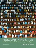 Religions in Practice: An Approach to the Anthropology of Religion