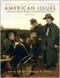 American Issues: A Primary Source Reader in United States History, Volume 1