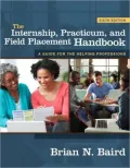 The Internship, Practicum, and Field Placement