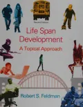 Book cover of Life Span Development: A Topical Approach