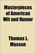 Masterpieces Of American Wit And Humor