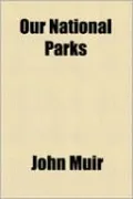 Our National Parks