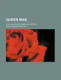Queen Mab; A Philosophical Poem, with Notes
