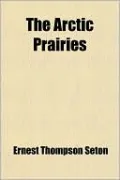 The Arctic Prairies