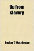 Up From Slavery