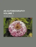 An Autobiography (Volume 1)