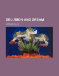 Delusion and Dream