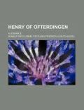 Henry of Ofterdingen; A Romance