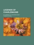 Legends of Charlemagne