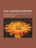Easy Lessons in Einstein