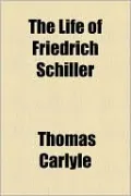 The Life of Friedrich Schiller