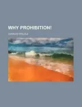 Why Prohibition!