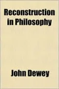 Reconstruction in Philosophy