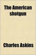 The American Shotgun