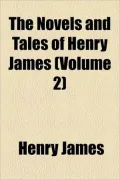 The Novels and Tales of Henry James (Volume 2)