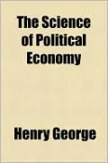 The Science of Political Economy