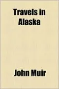 Travels in Alaska