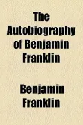 The Autobiography of Benjamin Franklin